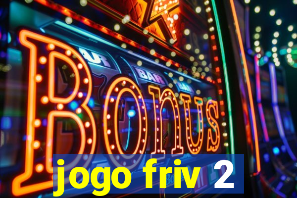 jogo friv 2