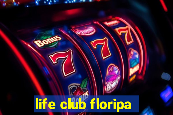 life club floripa