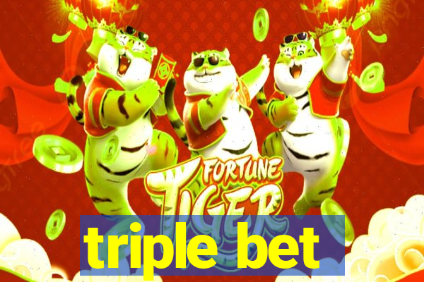 triple bet