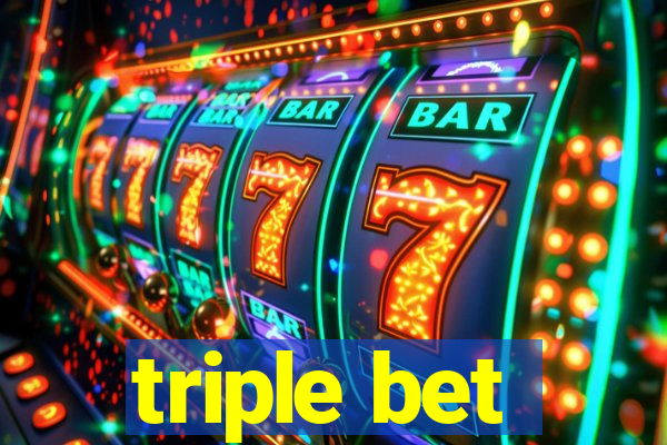 triple bet