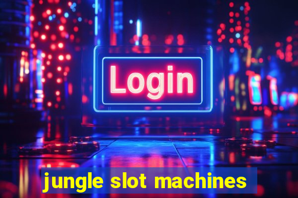 jungle slot machines