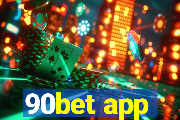 90bet app