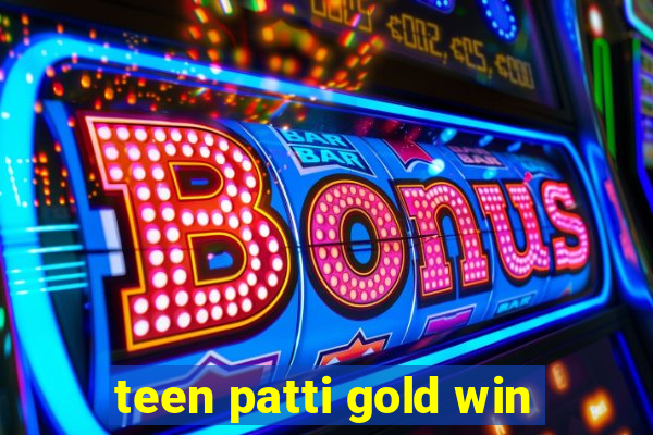 teen patti gold win