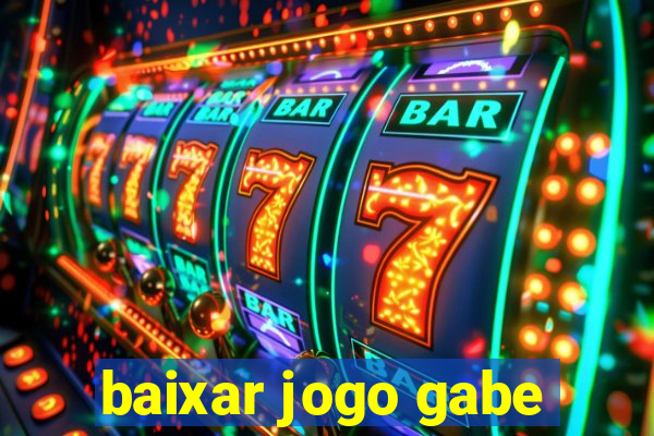 baixar jogo gabe