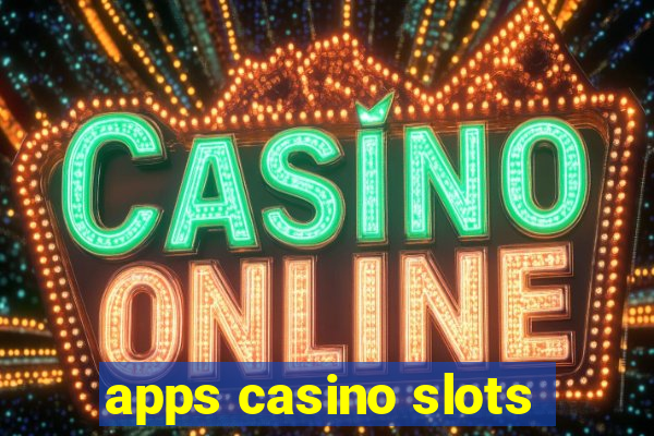 apps casino slots