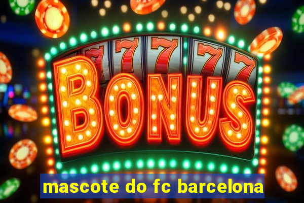 mascote do fc barcelona