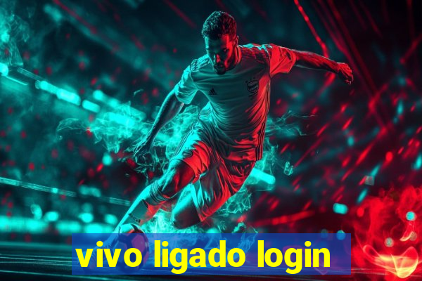 vivo ligado login