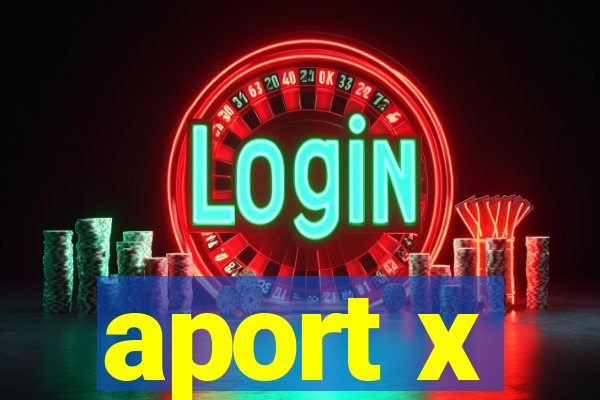 aport x