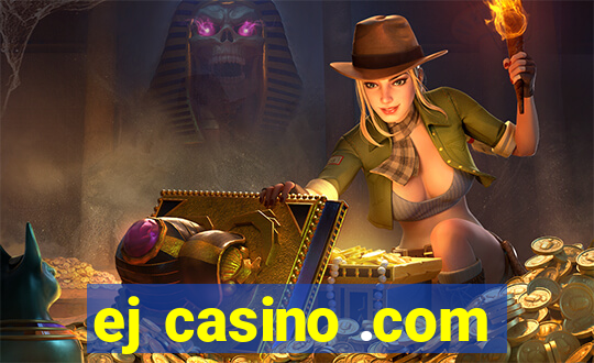 ej casino .com