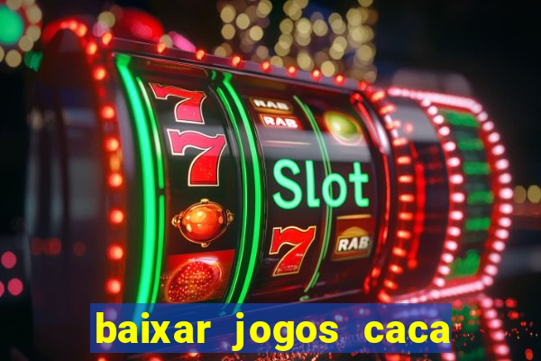 baixar jogos caca niquel gratis