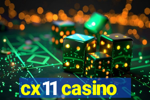 cx11 casino