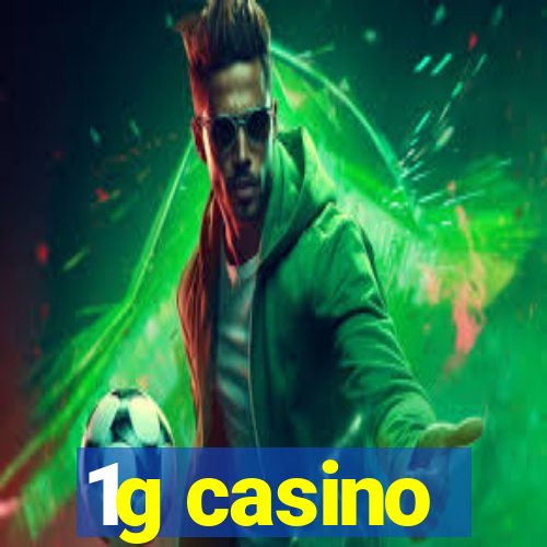 1g casino