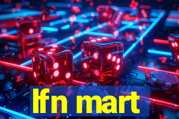 lfn mart