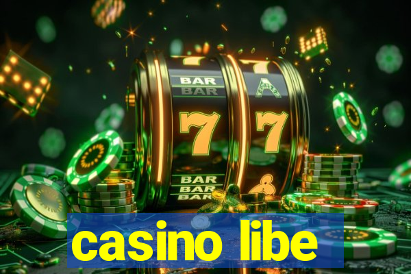 casino libe