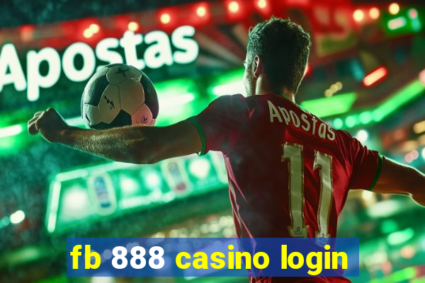 fb 888 casino login