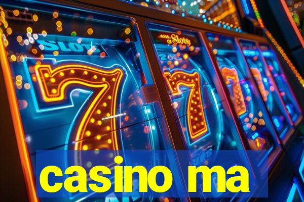 casino ma