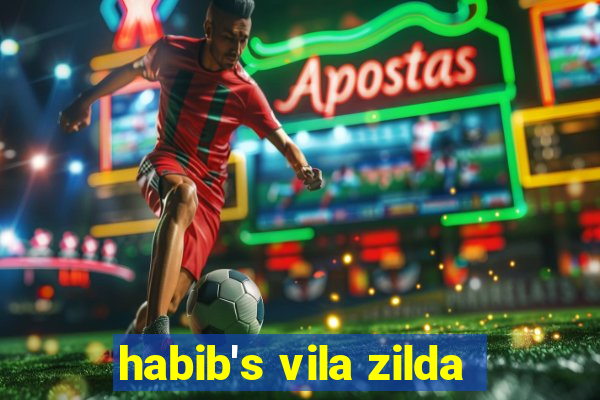 habib's vila zilda