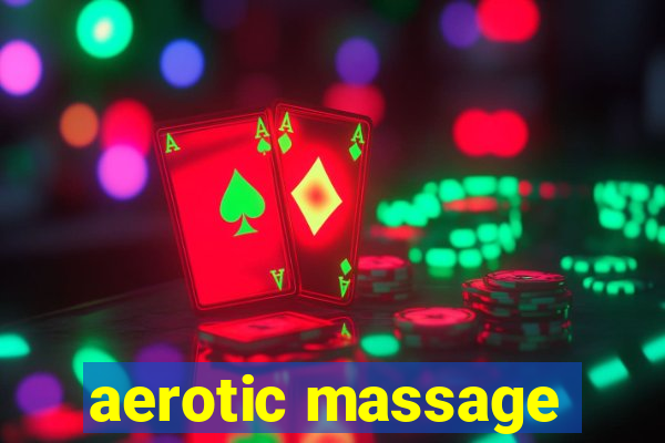 aerotic massage