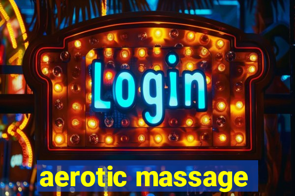 aerotic massage