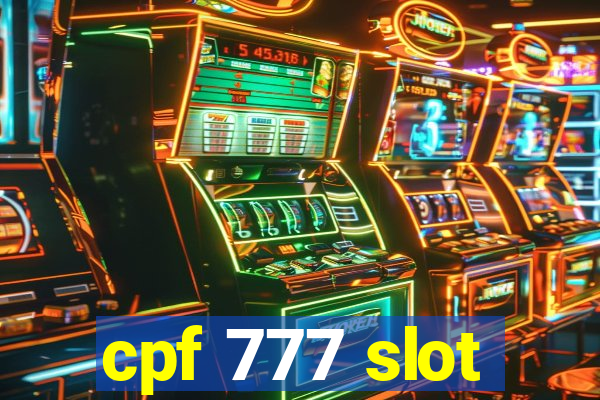 cpf 777 slot