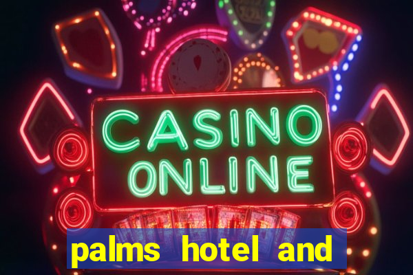 palms hotel and casino in las vegas nevada