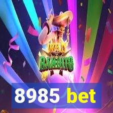 8985 bet