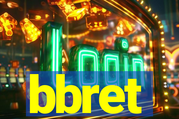 bbret