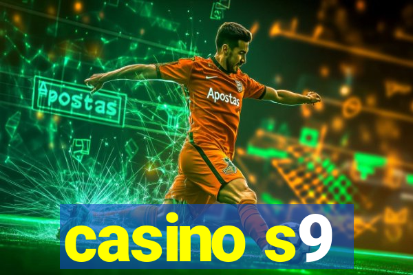 casino s9