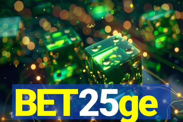 BET25ge