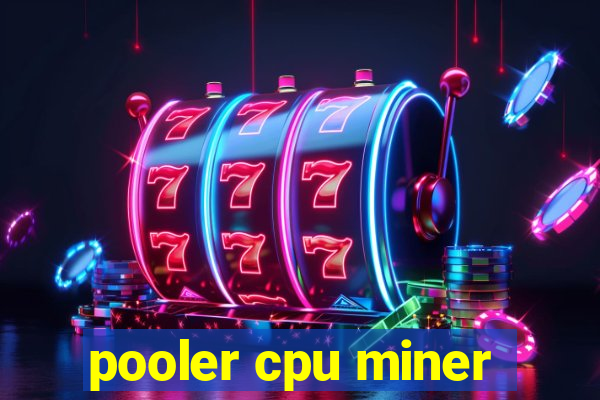 pooler cpu miner