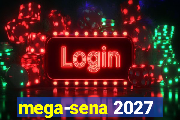 mega-sena 2027