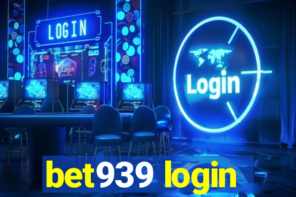 bet939 login