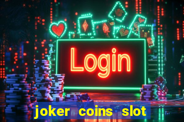 joker coins slot free play