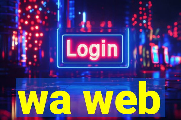 wa web