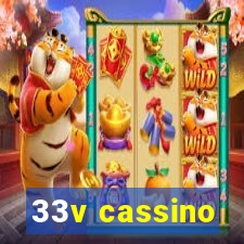 33v cassino