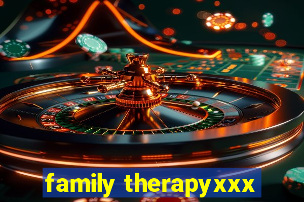 family therapyxxx