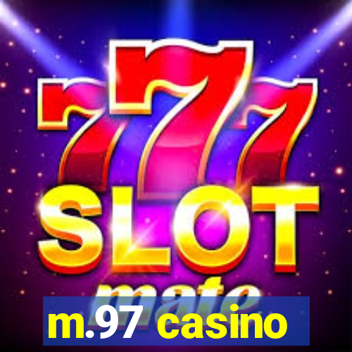 m.97 casino