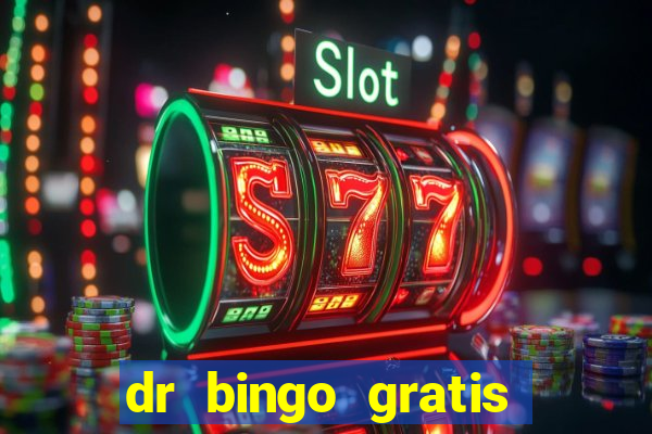 dr bingo gratis show ball