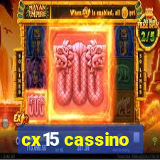 cx15 cassino