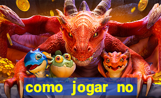 como jogar no dragon fortune