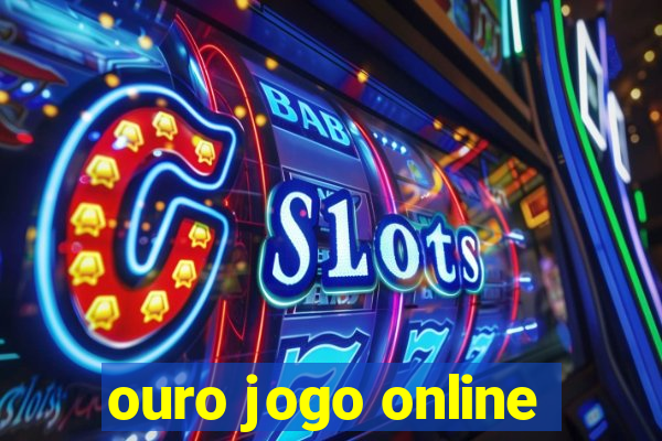 ouro jogo online