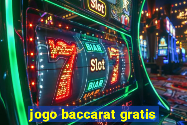 jogo baccarat gratis