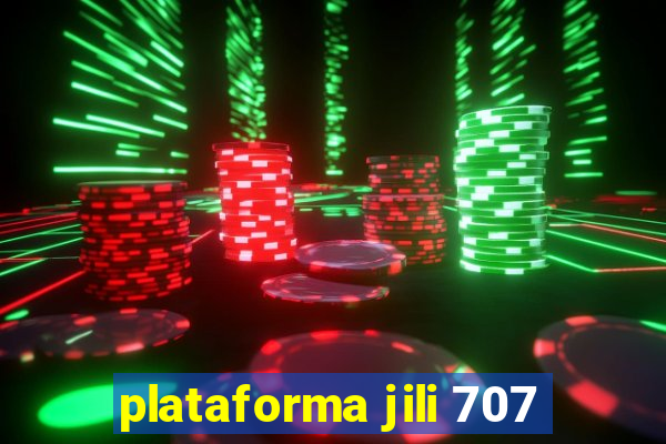 plataforma jili 707