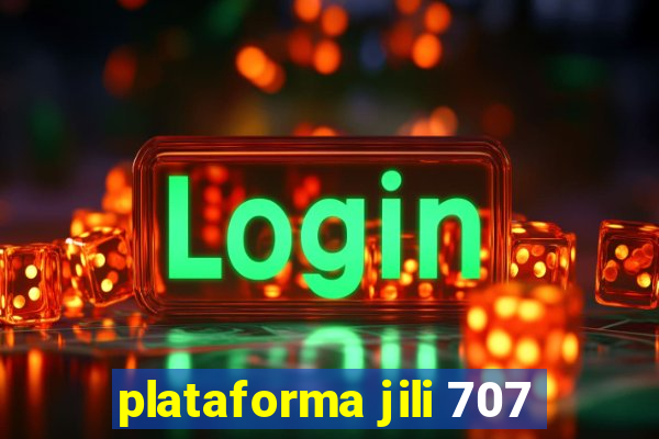 plataforma jili 707