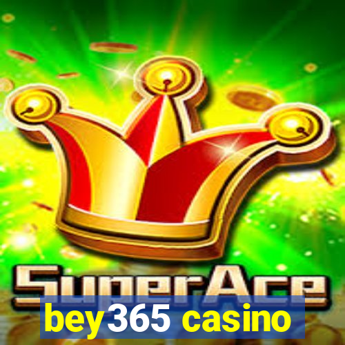 bey365 casino