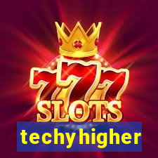 techyhigher