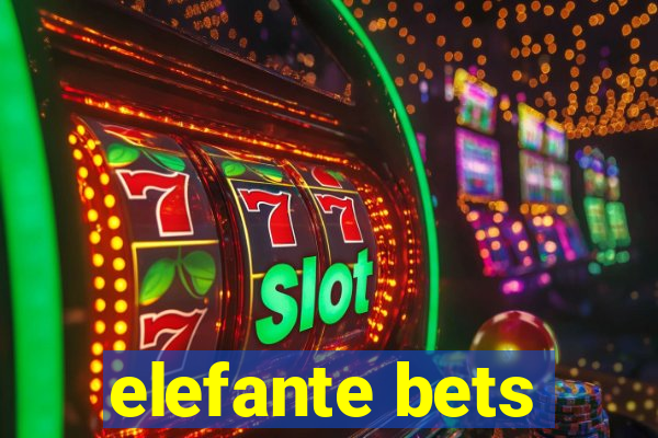 elefante bets