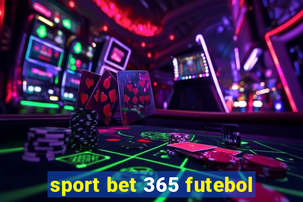 sport bet 365 futebol