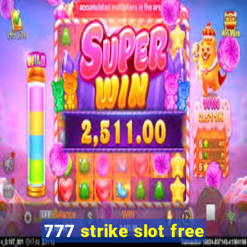 777 strike slot free