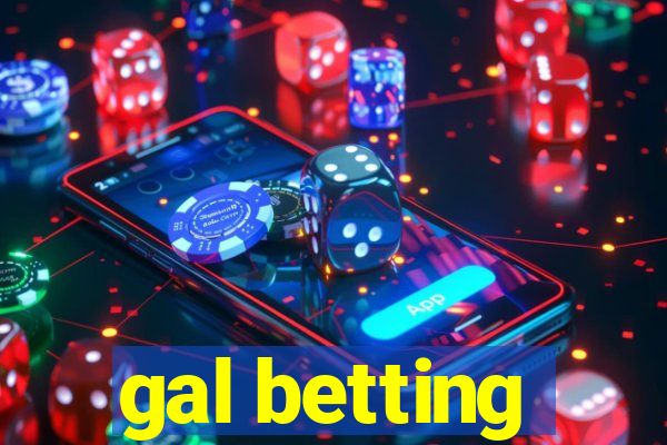 gal betting